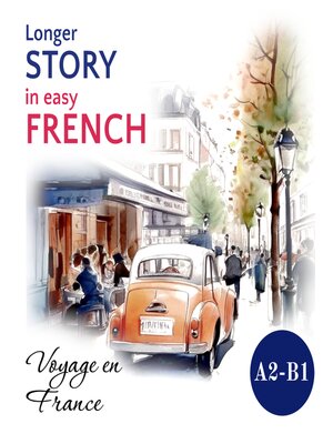 cover image of Longer STORY in Easy FRENCH
